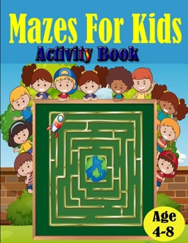 Paperback Maze for kids: Creative maze puzzle for kids Book