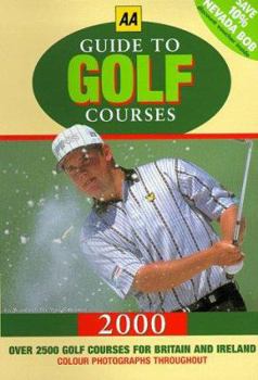 Paperback AA Guide to Golf Courses 2000 (AA Lifestyle Guides) Book