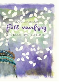 Paperback Foll vünfzig und noch immer fehlerfrei [German] Book
