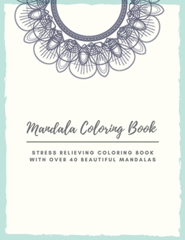 Paperback Mandala Coloring Book: Mandala Coloring Book for Adults: Beautiful Large Print Patterns and Floral Coloring Page Designs for Girls, Boys, Tee Book