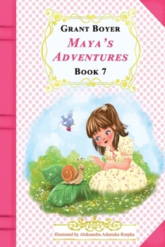 Maya's Adventures Book 7