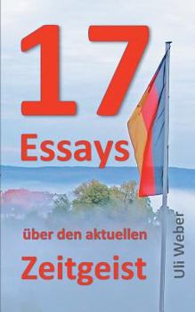 Paperback 17 Essays über den aktuellen Zeitgeist [German] Book