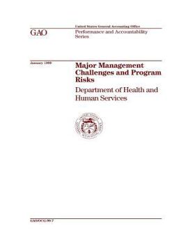 Major Management Challenges and Program Risks: Department of Health and Human Services Gao/Ocg-99-7