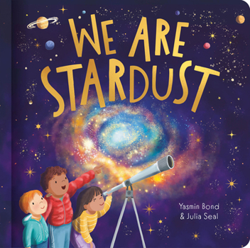 Board book We Are Stardust - A Science Story Book