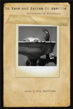 Paperback On Race and Racism in America: Confessions in Philosophy Book
