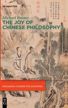 Hardcover The Joy of Chinese Philosophy Book