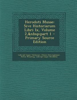 Paperback Herodoti Musae: Sive Historiarum Libri Ix, Volume 2, part 1 [Greek, Ancient (To 1453)] Book