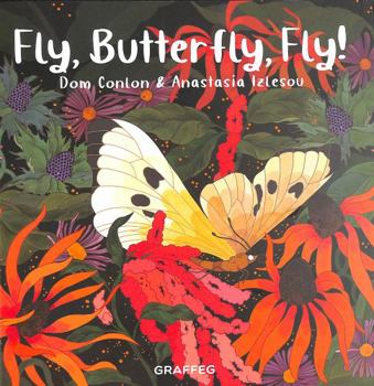 Paperback Fly, Butterfly, Fly! Book