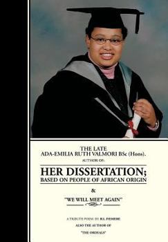 Hardcover The Late ADA-Emilia Ruth Valmori BSC.Hons. Her Dissertation Book