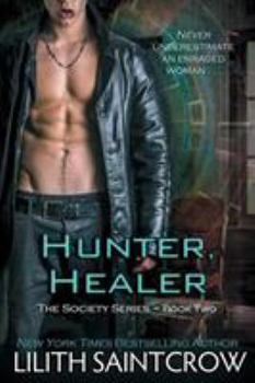 Hunter, Healer - Book #2 of the Society