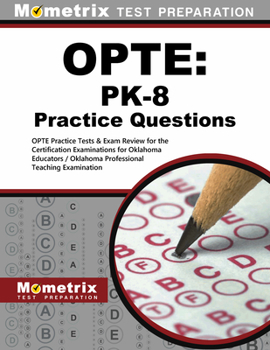 Paperback Opte: Pk-8 Practice Questions: Opte Practice Tests & Exam Review for the Certification Examinations for Oklahoma Educators / Oklahoma Professional Te Book