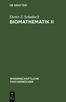 Hardcover Biomathematik II: Graphen, Halbgruppen Und Automaten [German] Book