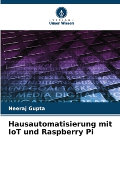 Paperback Hausautomatisierung mit IoT und Raspberry Pi [German] Book