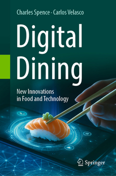 Hardcover Digital Dining: New Innovations in Food and Technology Book