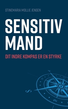 Paperback Sensitiv mand: Dit indre kompas er en styrke [Danish] Book