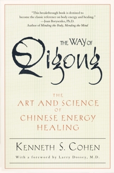 Paperback The Way of Qigong: The Art and Science of Chinese Energy Healing Book