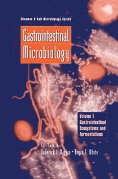 Hardcover Gastrointestinal Microbiology: Volume 1 Gastrointestinal Ecosystems and Fermentations Book