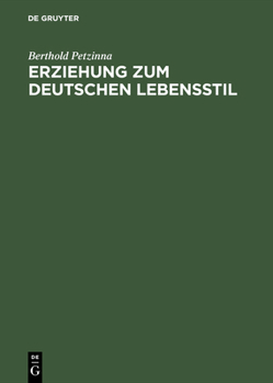 Hardcover Erziehung Zum Deutschen Lebensstil: Ursprung Und Entwicklung Des Jungkonservativen Ring-Kreises 1918-1933 [German] Book