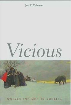 Hardcover Vicious: Wolves and Men in America Book