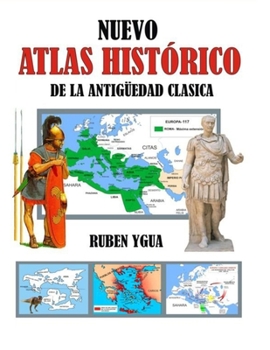 Nuevo Atlas Hist�rico: de la Antig�edad Cl�sica