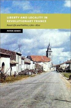 Hardcover Liberty and Locality in Revolutionary France Book