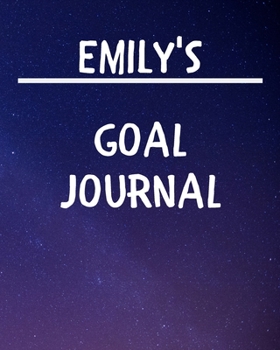 Paperback Emily's Goal Journal: 2020 New Year Planner Goal Journal Gift for Emily / Notebook / Diary / Unique Greeting Card Alternative Book