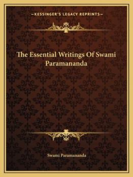 Paperback The Essential Writings Of Swami Paramananda Book