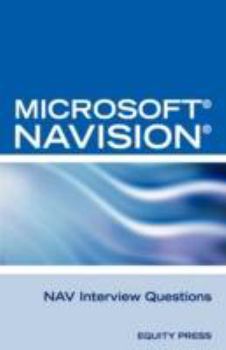 Paperback Microsoft Nav Interview Questions: Unofficial Microsoft Navision Business Solution Certification Review Book