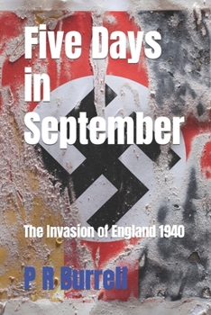 Paperback Five Days in September: The Invasion of England 1940 Book