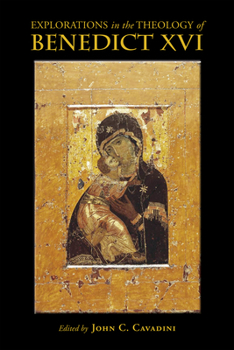 Paperback Explorations in the Theology of Benedict XVI Book