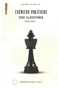 ESCRITOS POLÍTICOS: Artículos bajo la lupa orweliana (Spanish Edition)
