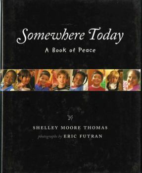 Hardcover Somewhere Today: A Book of Peace Book