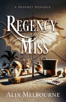 Paperback Regency Miss: A Regency Romance Book