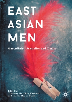 Paperback East Asian Men: Masculinity, Sexuality and Desire Book