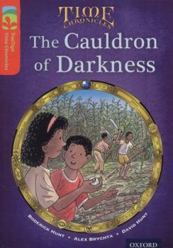 Paperback Oxford Reading Tree Treetops Time Chronicles: Level 13: The Cauldron of Darkness Book