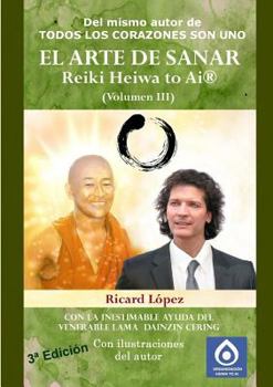 Paperback EL ARTE DE SANAR Reiki Heiwa to Ai (R) (Volumen III) [Spanish] Book