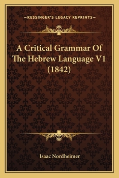 Paperback A Critical Grammar Of The Hebrew Language V1 (1842) Book