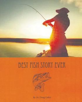 Paperback Best Fish Story Ever Book