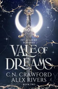 Paperback Vale of Dreams (Fey Spy Academy) Book