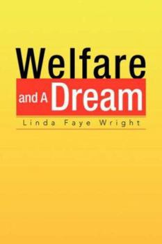 Paperback Welfare and a Dream Book