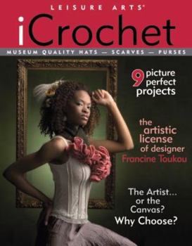 iCrochet: Museum Quality Hats, Scarves, Purses (Leisure Arts #4253)