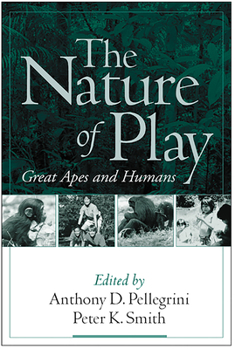 Hardcover The Nature of Play: Great Apes and Humans Book