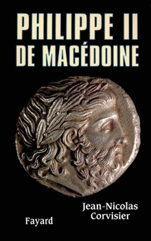 Paperback Philippe II de Macédoine [French] Book