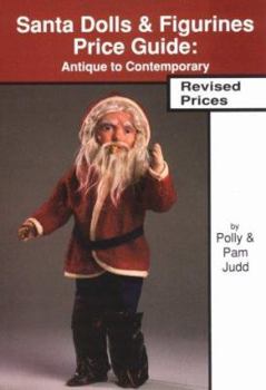 Paperback Santa Dolls & Figurines Price Guide: Antique to Contemporary Book