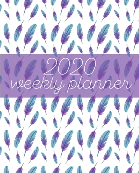 Paperback 2020 Weekly Planner: Watercolor Feather Pattern Dot Grid Journal 8" x 10" 222 pages Book