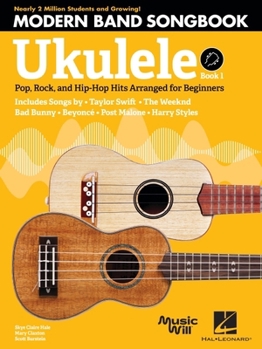 Paperback Modern Band Method - Ukulele, Songbook 1: Pop, Rock, and Hip-Hop Hits to Supplement the Modern Band Method Book