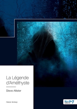 Paperback La Légende d'Améthyste [French] Book