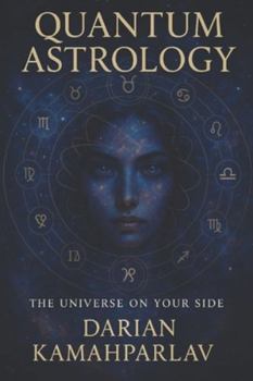 Paperback Quantum Astrology: The Universe On Your Side Book