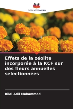 Paperback Effets de la zéolite incorporée à la KCF sur des fleurs annuelles sélectionnées [French] Book