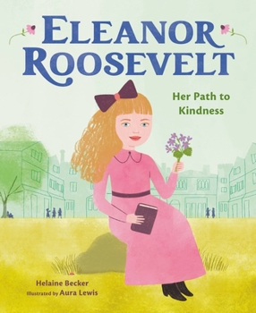 Hardcover Eleanor Roosevelt: Her Path to Kindness Book